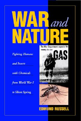 Seller image for War and Nature: Fighting Humans and Insects with Chemicals from World War I to Silent Spring (Paperback or Softback) for sale by BargainBookStores
