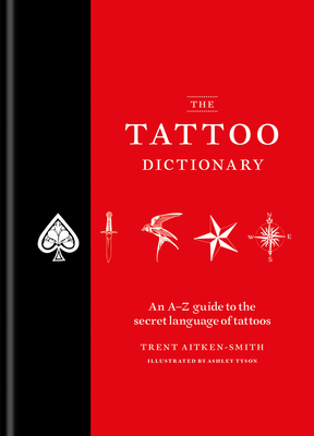 Seller image for The Tattoo Dictionary (Hardback or Cased Book) for sale by BargainBookStores