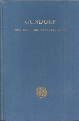 Seller image for Gundolf. Eine Einfhrung in sein Werk. for sale by Antiquariat Axel Kurta