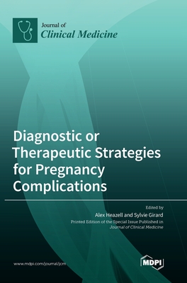 Seller image for Diagnostic or Therapeutic Strategies for Pregnancy Complications (Hardback or Cased Book) for sale by BargainBookStores