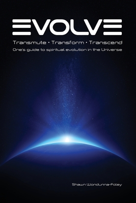 Bild des Verkufers fr Evolve: Transmute - Transform - Transcend: One's guide to spiritual evolution in the Universe (Paperback or Softback) zum Verkauf von BargainBookStores