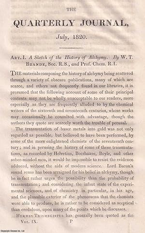 Seller image for A Sketch of the History of Alchemy. An uncommon original article from the Journal of Science and the Arts, edited by the Royal Institution of Great Britain, 1820. for sale by Cosmo Books