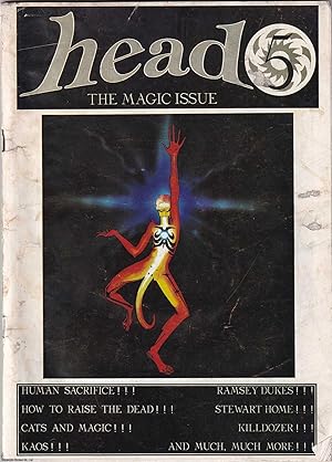 Head Magazine, The Magic Issue. No 5. : Magick; Human Sacrifice; How to Raise the Dead; Cats and ...