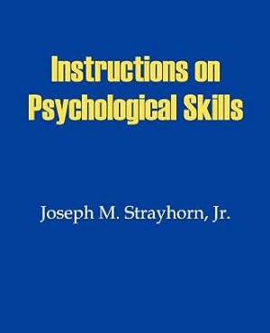 Seller image for Instructions on Psychological Skills (Paperback or Softback) for sale by BargainBookStores