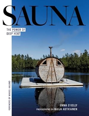 Seller image for Sauna: The Power of Deep Heat (Hardback or Cased Book) for sale by BargainBookStores