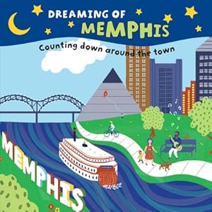 Immagine del venditore per Dreaming of Memphis (Board Book) venduto da BargainBookStores