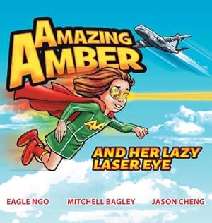Seller image for Amazing Amber: and Her Lazy Laser Eye (Hardback or Cased Book) for sale by BargainBookStores