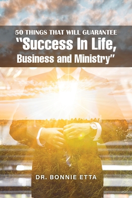 Seller image for 50 Things That Will Guarantee "Success In Life, Business and Ministry" (Paperback or Softback) for sale by BargainBookStores