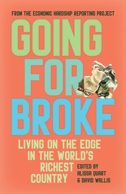 Bild des Verkufers fr Going for Broke: Living on the Edge in the World's Richest Country (Paperback or Softback) zum Verkauf von BargainBookStores