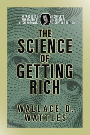 Imagen del vendedor de Science of Getting Rich : Complete and Original Signature Edition a la venta por GreatBookPrices