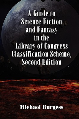 Seller image for A Guide to Science Fiction and Fantasy in the Library of Congress Classification Scheme, Second Edition (Paperback or Softback) for sale by BargainBookStores