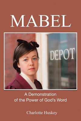 Bild des Verkufers fr Mabel: A Demonstration of the Power of God's Word (Paperback or Softback) zum Verkauf von BargainBookStores