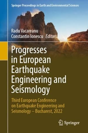 Seller image for Progresses in European Earthquake Engineering and Seismology : Third European Conference on Earthquake Engineering and Seismology ? Bucharest, 2022 for sale by GreatBookPrices