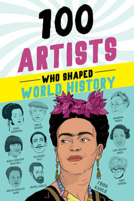 Seller image for 100 Artists Who Shaped World History (Paperback or Softback) for sale by BargainBookStores