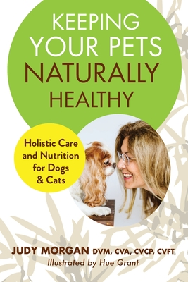 Seller image for Keeping Your Pets Naturally Healthy (Paperback or Softback) for sale by BargainBookStores
