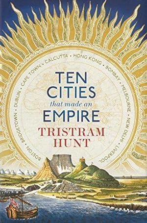 Imagen del vendedor de Ten Cities that Made an Empire a la venta por WeBuyBooks