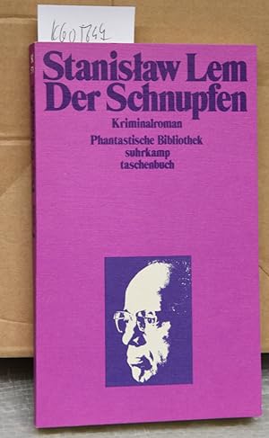 Der Schnupfen - Kriminalroman (= Phantastische Bibliothek Band 33)