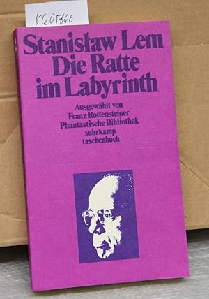 Die Ratte im Labyrinth - Ausgewählt von Franz Rottensteiner (= Phantastische Bibliothek Redaktion...