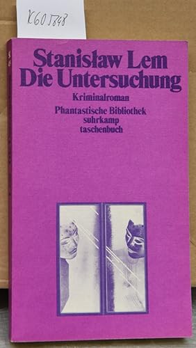 Bild des Verkufers fr Die Untersuchung - Kriminalroman (= Phantastische Bibliothek Band 14) zum Verkauf von Antiquariat Hoffmann