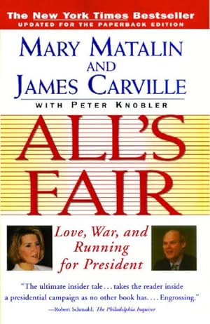 Imagen del vendedor de All's Fair : Love, War and Running for President a la venta por GreatBookPrices
