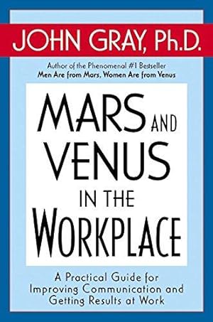 Bild des Verkufers fr Mars and Venus in the Workplace: A Practical Guide for Improving Communication and Getting Results at Work zum Verkauf von WeBuyBooks