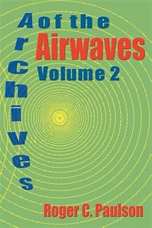 Seller image for Archives of the Airwaves for sale by GreatBookPrices