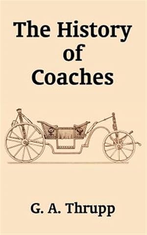 Seller image for History of Coaches for sale by GreatBookPrices