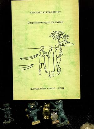 Seller image for Gesprchsstrategien im Swahili: Linguistisch-pragmatische Analysen von Dialogtexten einer Stegreiftheatergruppe. for sale by Umbras Kuriosittenkabinett