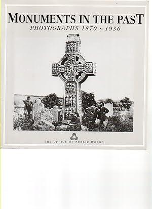 Image du vendeur pour Monuments in the Past: Photographs, 1870-1936 mis en vente par Mossback Books