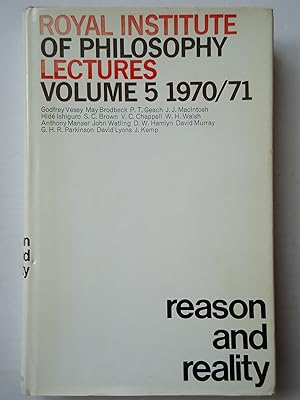 Imagen del vendedor de Royal Institute of Philosophy Lectures. Volume Five 1970-1971. REASON AND REALITY a la venta por GfB, the Colchester Bookshop
