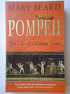 Seller image for POMPEII. The Life of a Roman Town for sale by GfB, the Colchester Bookshop