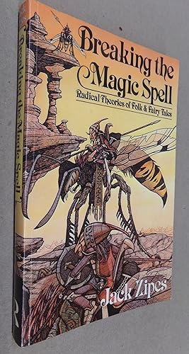 Imagen del vendedor de Breaking the Magic Spell, Radical Theories of Folk and Fairy Tales a la venta por Baggins Book Bazaar Ltd