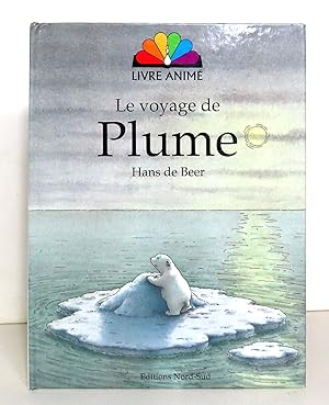 Le voyage de Plume - Livre animé.