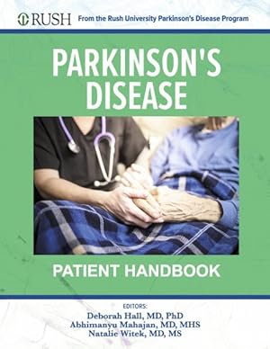 Seller image for Parkinson's Disease Patient Handbook : From the Rush University Parkinson's Disease Program for sale by GreatBookPrices