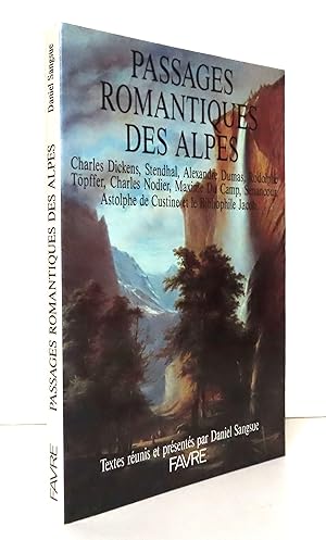Image du vendeur pour Passages romantiques des Alpes. mis en vente par La Bergerie