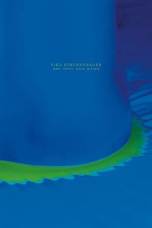 Seller image for Vika Kirchenbauer : Works, Scripts, Essays 2012-2022 for sale by GreatBookPrices