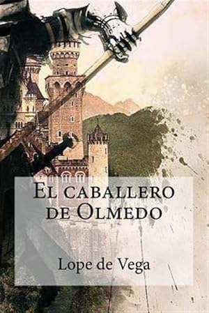 Imagen del vendedor de El Caballero De Olmedo -Language: spanish a la venta por GreatBookPrices