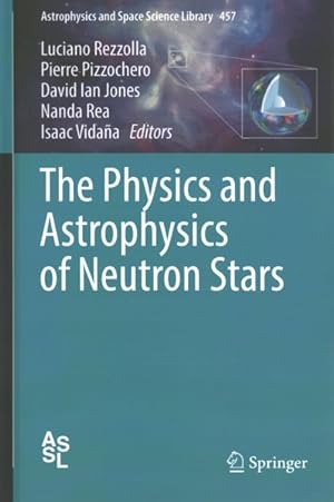 Immagine del venditore per Physics and Astrophysics of Neutron Stars venduto da GreatBookPrices