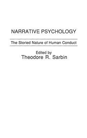 Imagen del vendedor de Narrative Psychology : The Storied Nature of Human Conduct a la venta por GreatBookPrices