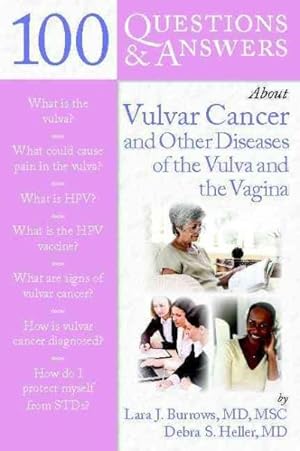 Seller image for 100 Questions & Answers About Vulvar Cancer and Other Diseases of the Vulva and Vagina for sale by GreatBookPrices