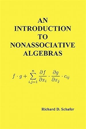 Imagen del vendedor de An Introduction to Nonassociative Algebras a la venta por GreatBookPrices
