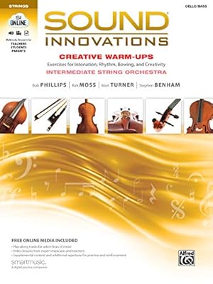 Immagine del venditore per Sound Innovations for String Orchestra -- Creative Warm-Ups: Exercises for Intonation, Rhythm, Bowing, and Creativity for Intermediate String Orchestra (Cello/Bass) venduto da 2nd Life Books