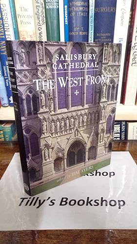 Seller image for Salisbury Cathedral: The West Front - A History and Study in Conservation for sale by Tilly's Bookshop