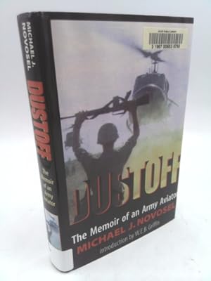 Bild des Verkufers fr Dustoff: The Memoir of an Army Aviator zum Verkauf von ThriftBooksVintage