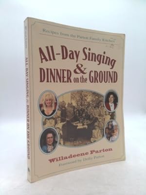 Bild des Verkufers fr All-Day Singing and Dinner on the Ground: Recipes from the Parton Family Kitchen zum Verkauf von ThriftBooksVintage