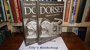 An Inventory of Historical Monuments in the County of Dorset: Volume III, Central Part 1 & 2