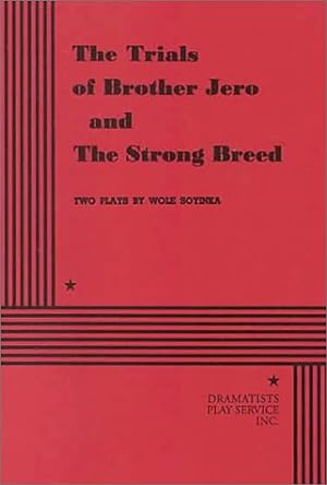 Seller image for The Trials of Brother Jero and The Strong Breed. (Acting Edition for Theater Productions) for sale by 2nd Life Books