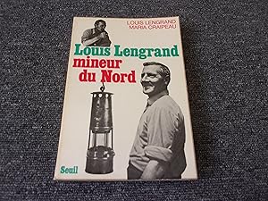 Seller image for LOUIS LENGRAND MINEUR DU NORD for sale by occasion de lire