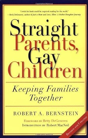 Imagen del vendedor de Straight Parents, Gay Children: Keeping Families Together a la venta por WeBuyBooks