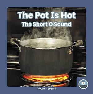 Seller image for Pot Is Hot : The Short O Sound for sale by GreatBookPrices